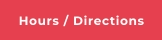 Hours / Directions